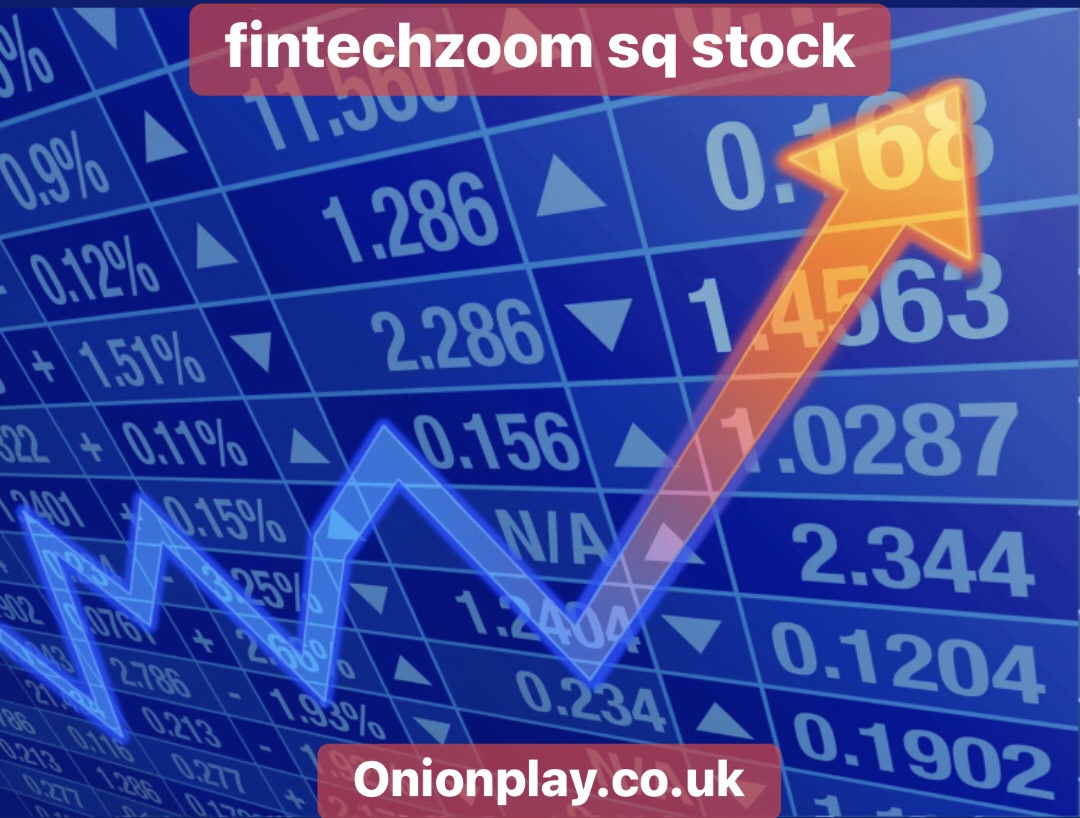 fintechzoom sq stock