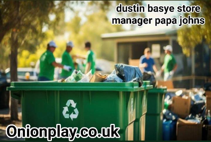 dustin basye store manager papa johns