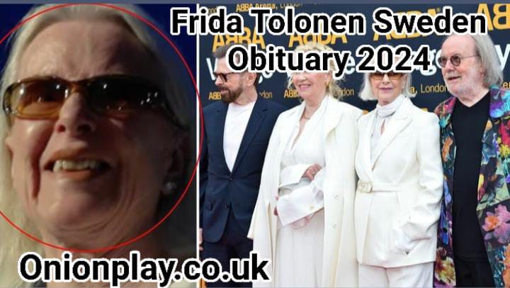 Frida Tolonen Sweden Obituary 2024