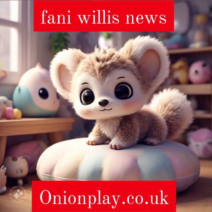 fani willis news