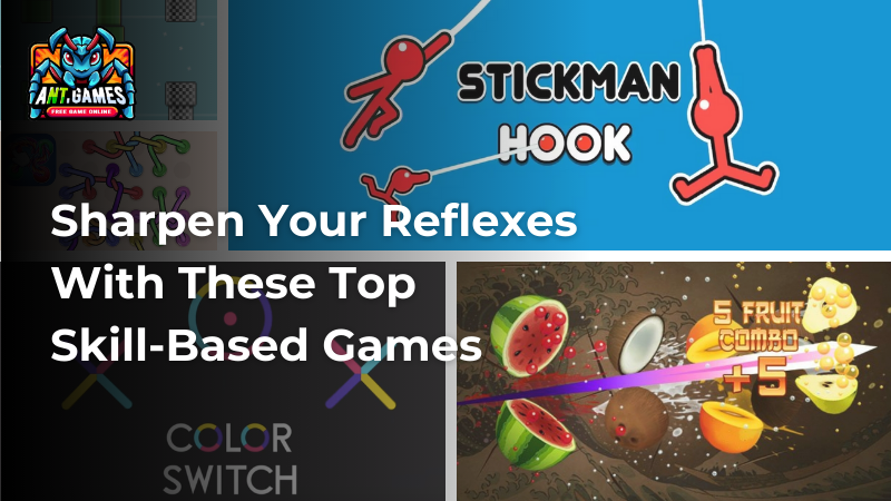 Sharpen Your Reflexes With These Top Skill-Based Games