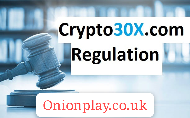 crypto30x.com regulation