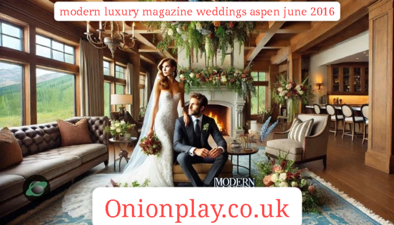 modern luxury magazine weddings aspen june 2016