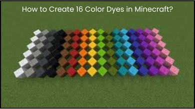 How to Create 16 Color Dyes in Minecraft?