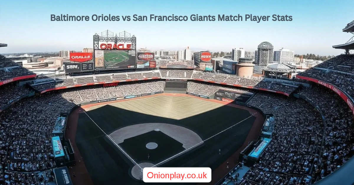 ⁠baltimore orioles vs san francisco giants match player stats