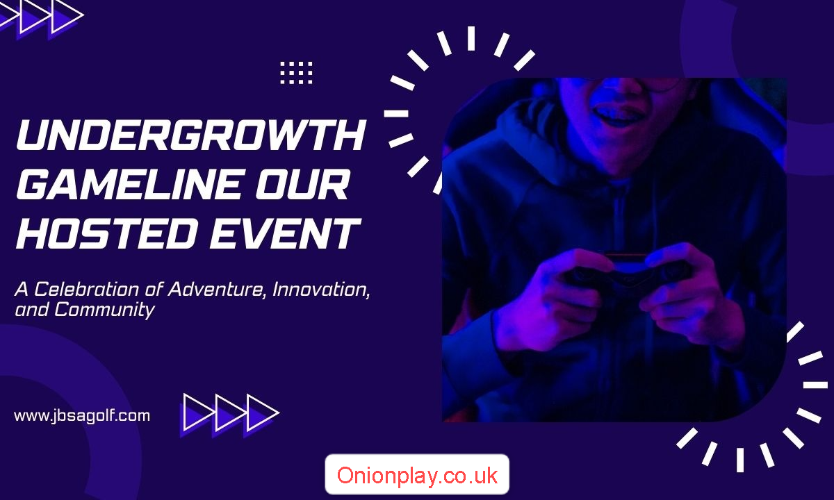 undergrowthgameline our hosted event