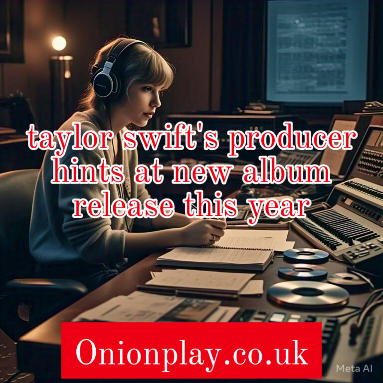 taylor swift's producer hints at new album release this year