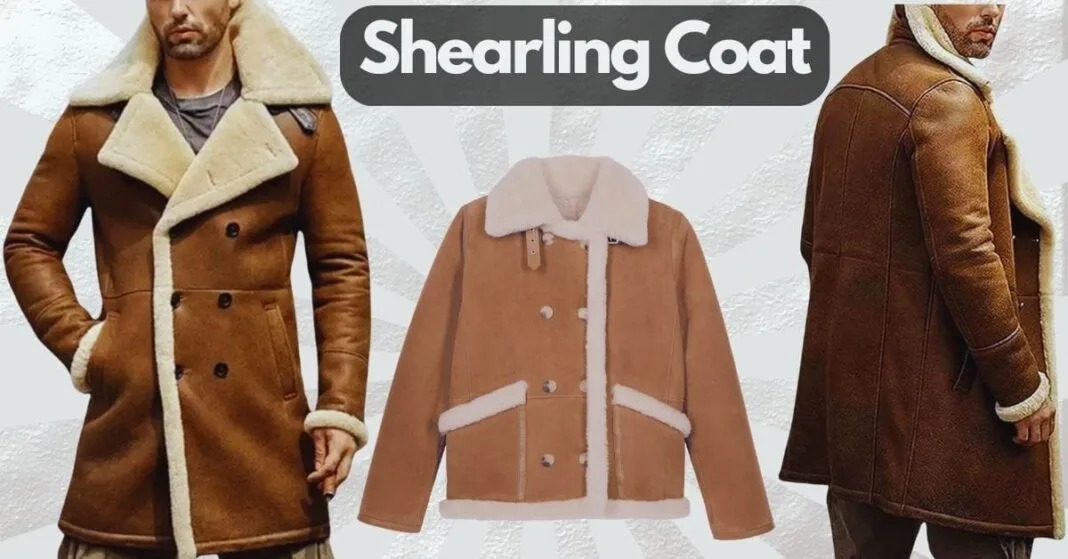 Why Should You Keep A Shearling Coat?