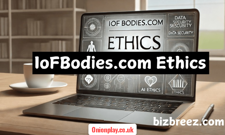 iofbodies.com ethics